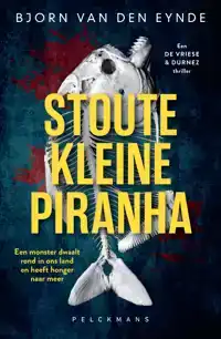 STOUTE KLEINE PIRANHA