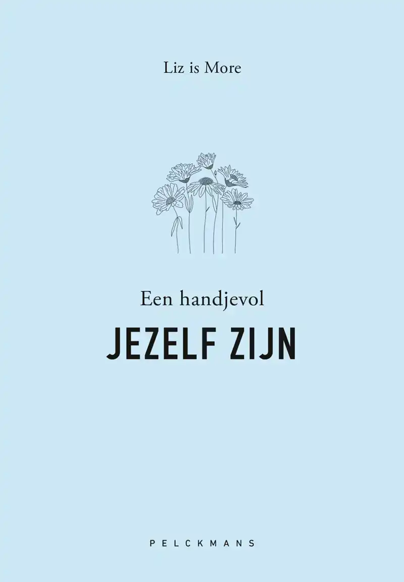 EEN HANDJEVOL JEZELF ZIJN