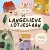 DE LANGELIEVELOTJESLAAN.