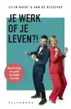JE WERK OF JE LEVEN?!