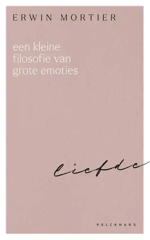 EEN KLEINE FILOSOFIE VAN GROTE EMOTIES: LIEFDE