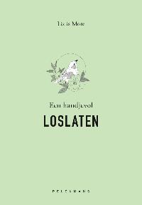 EEN HANDJEVOL LOSLATEN