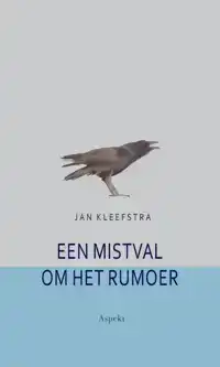 EEN MISTVAL OM HET RUMOER