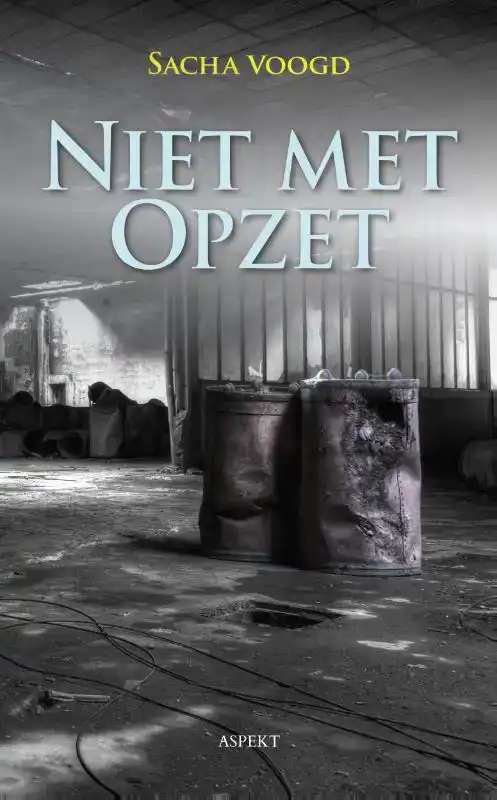 NIET MET OPZET