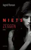 NIETS ZEGGEN