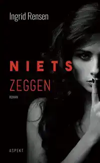 NIETS ZEGGEN