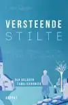 VERSTEENDE STILTE