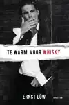 TE WARM VOOR WHISKY