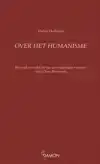 OVER HET HUMANISME