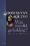 WAT MAAKT GELUKKIG?