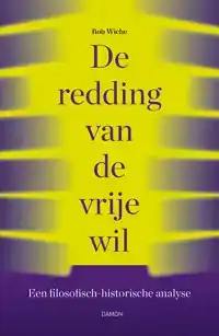 DE REDDING VAN DE VRIJE WIL