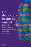 DE DEMOCRATIE BEGINT BIJ ONSZELF