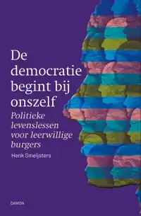 DE DEMOCRATIE BEGINT BIJ ONSZELF
