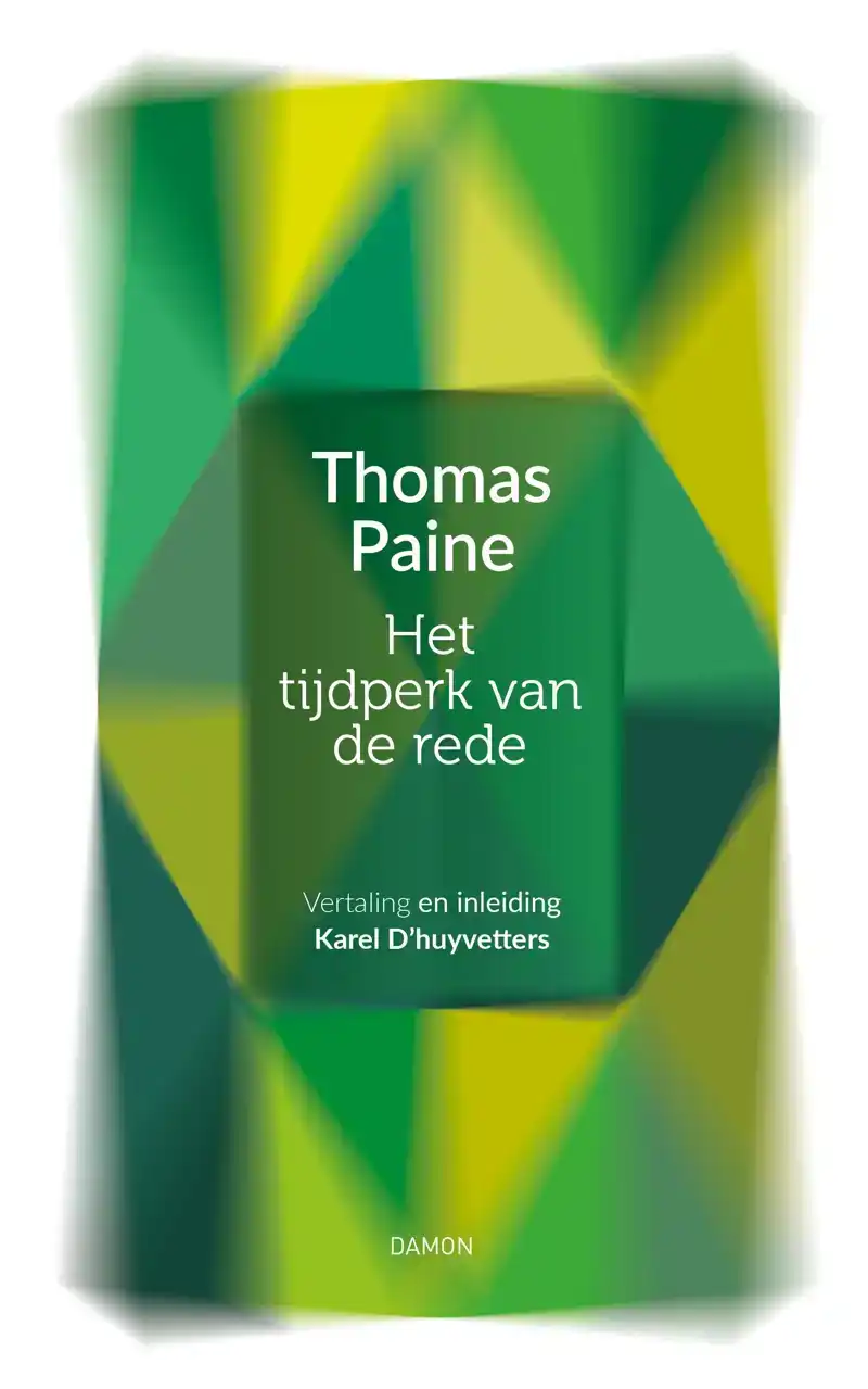 THOMAS PAINE, HET TIJDPERK VAN DE REDE