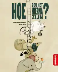 HOE ZOU HET HIERNA ZIJN?