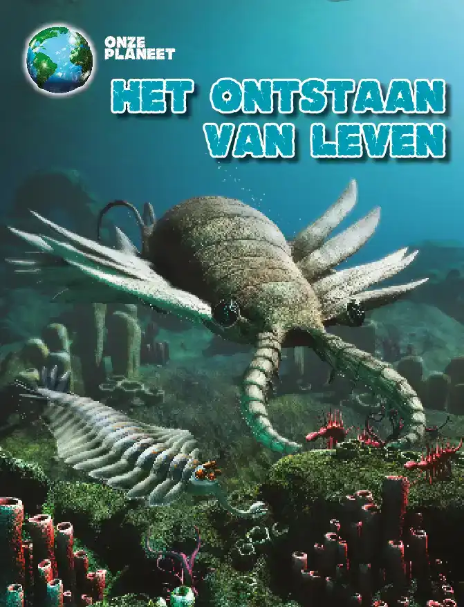 HET ONTSTAAN VAN LEVEN