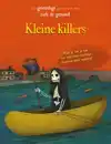KLEINE KILLERS