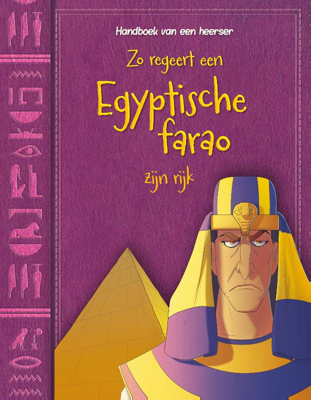 ZO REGEERT EEN EGYPTISCHE FARAO ZIJN RIJK