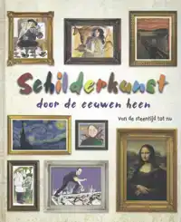 SCHILDERKUNST DOOR DE EEUWEN HEEN