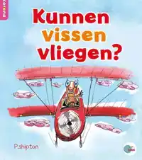 KUNNEN VISSEN VLIEGEN?