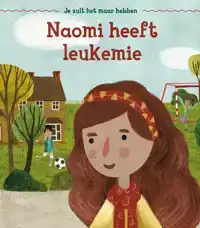 NAOMI HEEFT LEUKEMIE