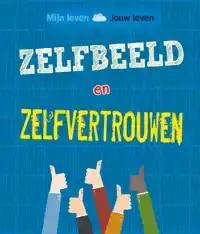 ZELFBEELD EN ZELFVERTOUWEN?