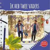 IK HEB TWEE VADERS