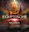 EGYPTISCHE MYTHEN