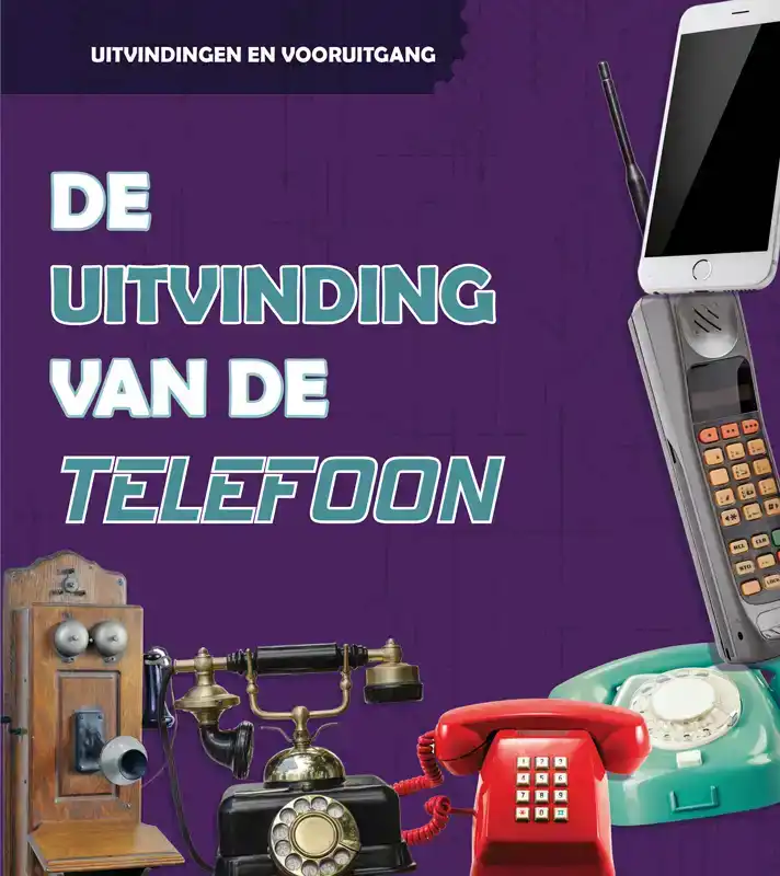 DE UITVINDING VAN DE TELEFOON