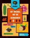 HET VOEDSEL DAT WE VERBOUWEN