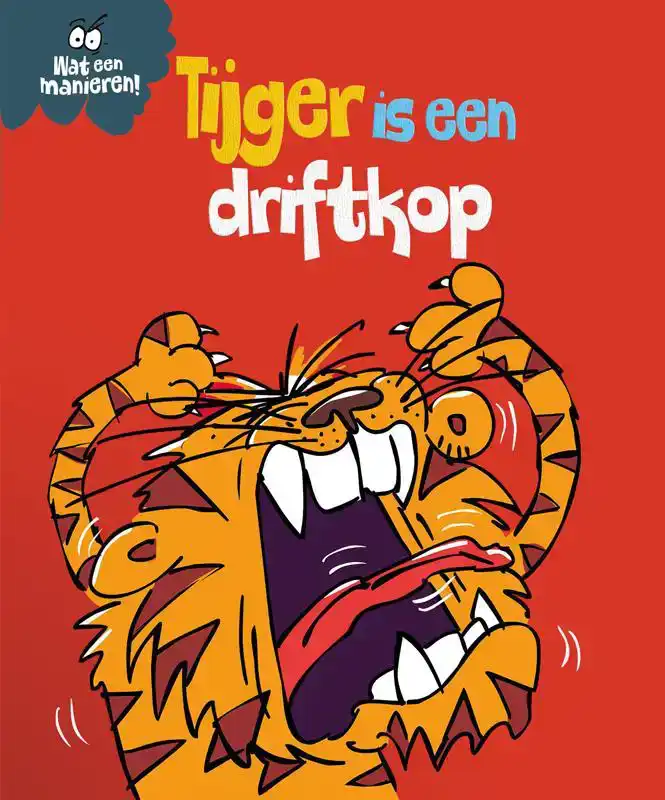 TIJGER IS EEN DRIFTKOP