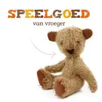 SPEELGOED VAN VROEGER