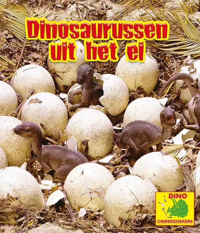 DINOSAURUSSEN UIT HET EI