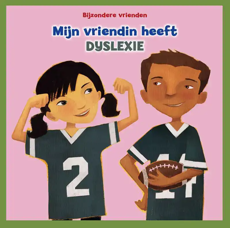 MIJN VRIENDIN HEEFT DYSLEXIE