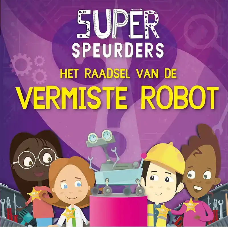 HET RAADSEL VAN DE VERMISTE ROBOT