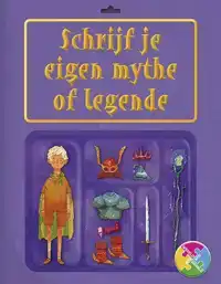 SCHRIJF JE EIGEN MYTHE OF LEGENDE