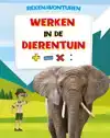 WERKEN IN DE DIERENTUIN