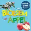 VAN BLOESEM TOT APPEL