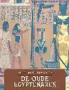 DE OUDE EGYPTENAREN