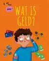 WAT IS GELD?