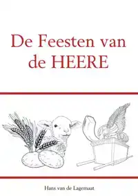 DE FEESTEN VAN DE HEERE