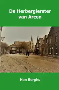 DE HERBERGIERSTER VAN ARCEN