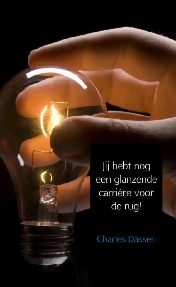 JIJ HEBT NOG EEN GLANZENDE CARRIERE VOOR DE RUG!