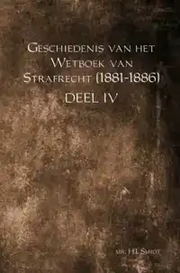 GESCHIEDENIS VAN HET WETBOEK VAN STRAFRECHT (1881-1886)