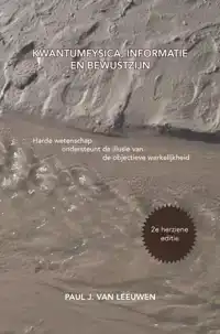 KWANTUMFYSICA, INFORMATIE EN BEWUSTZIJN