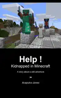 HELP ! KIDNAPPED IN MINECRAFT