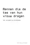 MANNEN DIE DE TAS VAN HUN VROUW DRAGEN