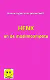 HENK EN DE MOSLIMCOMPOTE