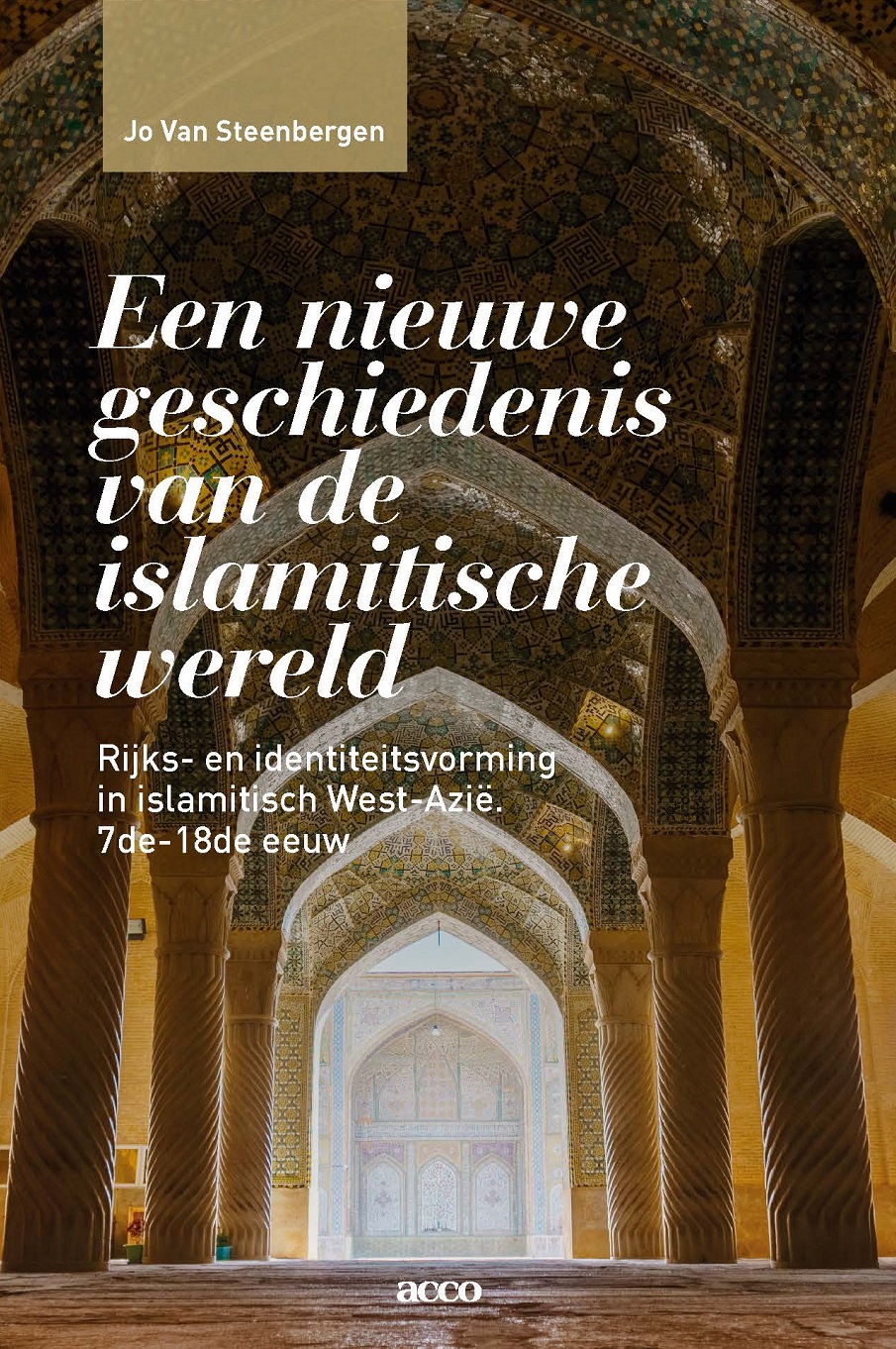 EEN NIEUWE GESCHIEDENIS VAN DE ISLAMITISCHE WERELD