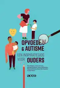 OPVOEDEN & AUTISME